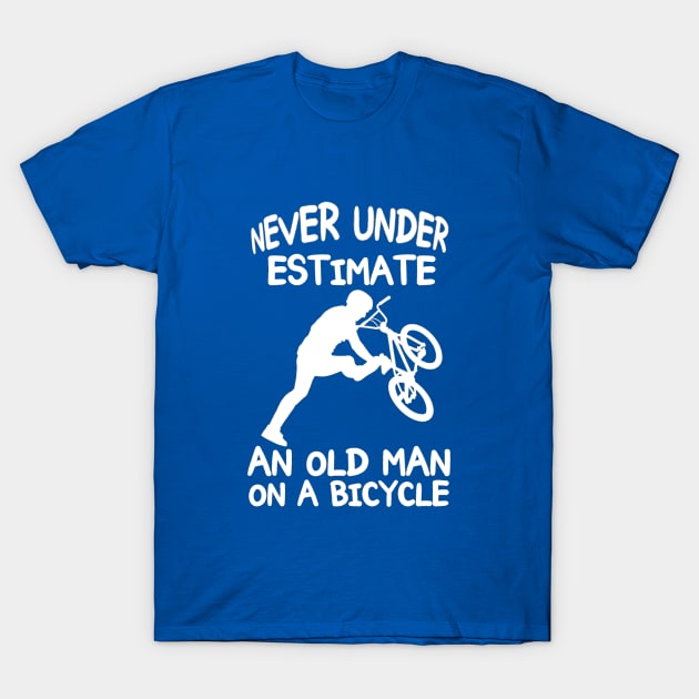 Never underestimate an old man on a bike T-Shirt by aktiveaddict